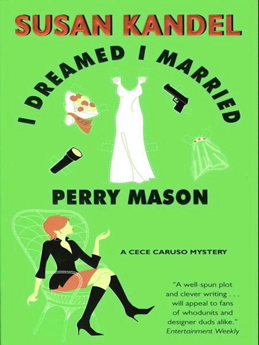 Title details for I Dreamed I Married Perry Mason by Susan Kandel - Available
